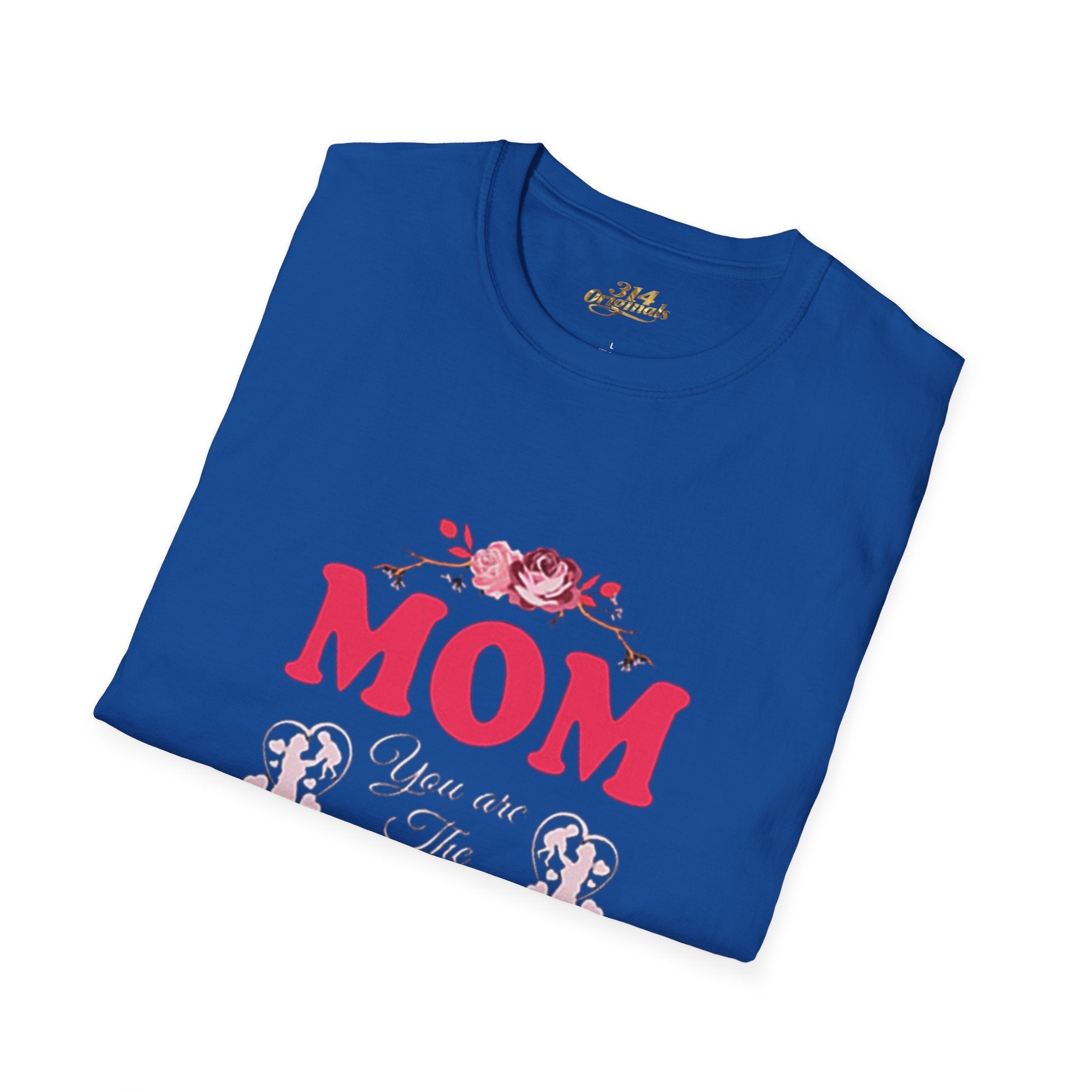 Mom You Are The Queen T‑Shirt — Floral Mother's Day Gift - 314 Originals