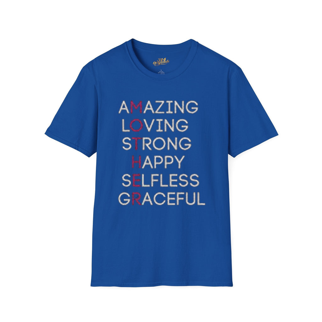 Mother Acrostic T-Shirt – Amazing Loving Strong Happy Selfless Graceful (Mother) - 314 Originals