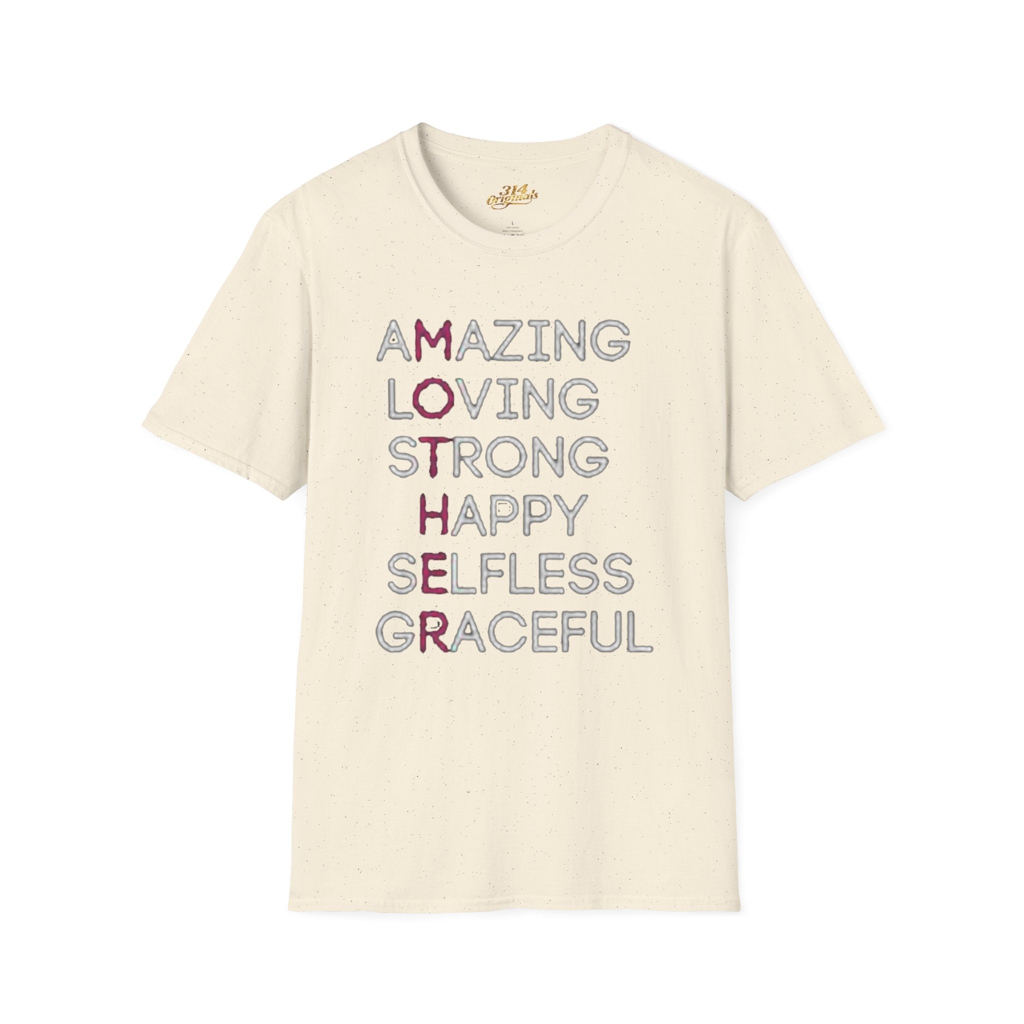 Mother Acrostic T-Shirt – Amazing Loving Strong Happy Selfless Graceful (Mother) - 314 Originals