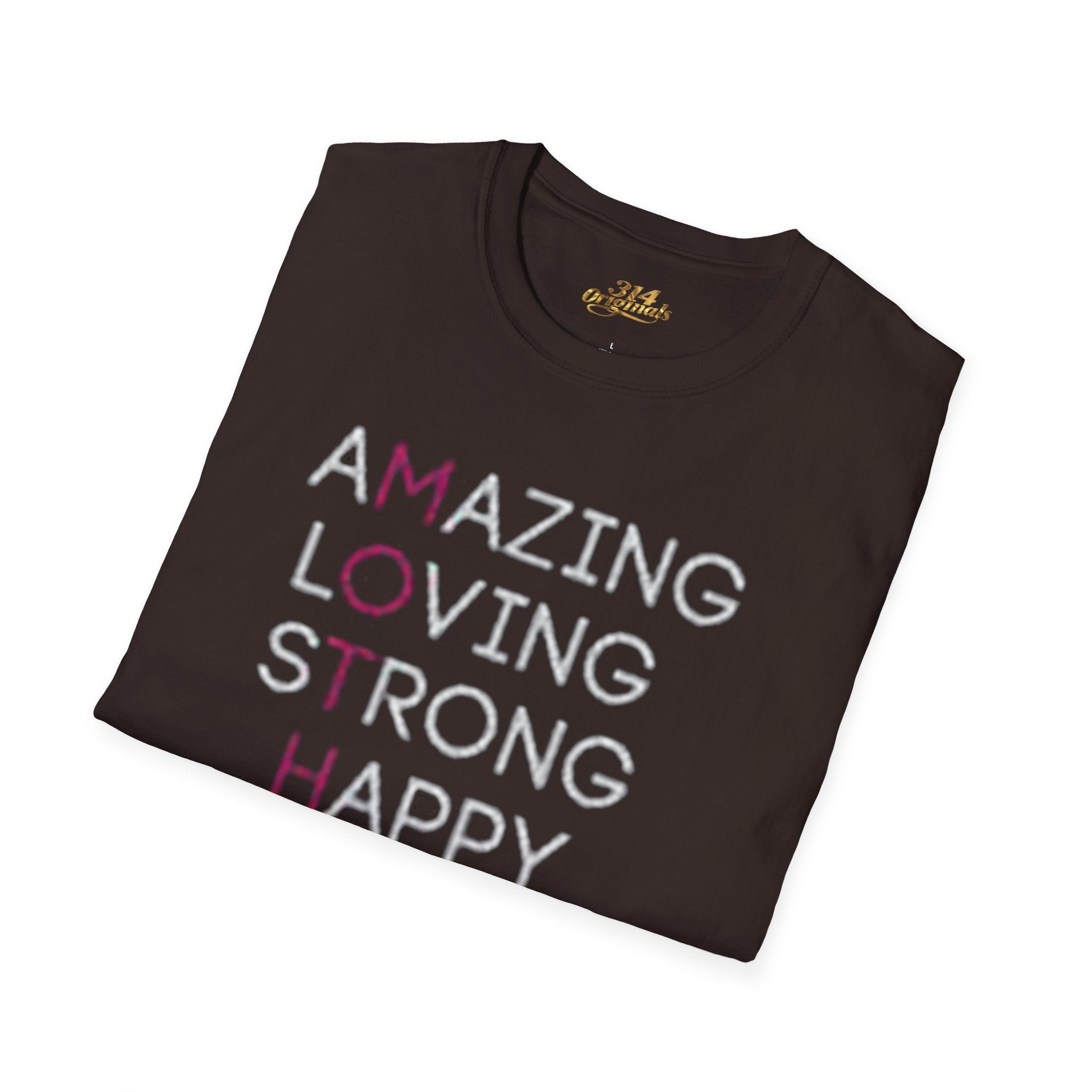 Mother Acrostic T-Shirt – Amazing Loving Strong Happy Selfless Graceful (Mother) - 314 Originals