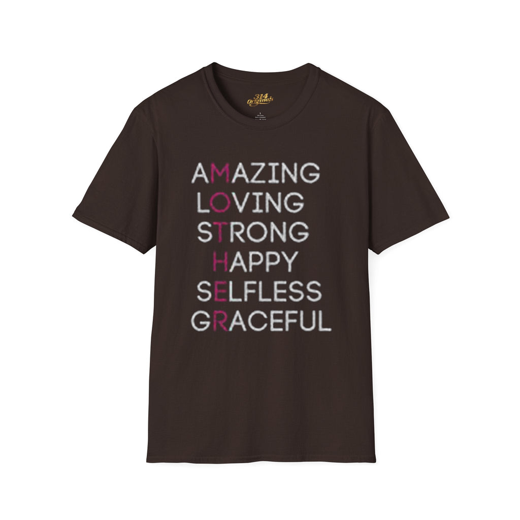 Mother Acrostic T-Shirt – Amazing Loving Strong Happy Selfless Graceful (Mother) - 314 Originals