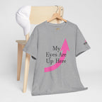 "My Eyes Are Up Here" Graphic Tee - 314 Originals
