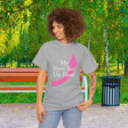 "My Eyes Are Up Here" Graphic Tee - 314 Originals