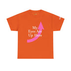 "My Eyes Are Up Here" Graphic Tee - 314 Originals