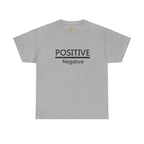 Positive Over Negative T-Shirt — Motivational Graphic Tee - 314 Originals