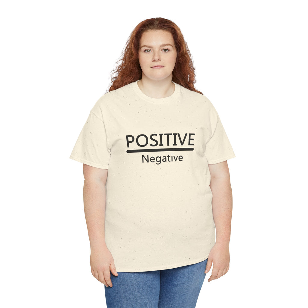 Positive Over Negative T-Shirt — Motivational Graphic Tee - 314 Originals