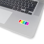 Proud Rainbow Kiss-Cut Sticker — "Proud of Who I Am" LGBTQ+ Pride Decal - 314 Originals