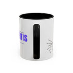 Tell It Like It Is Accent Coffee Mug – Bold Statement Morning Mug (11/15oz) - 314 Originals