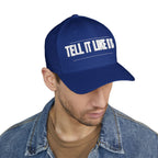 Tell It Like It Is Embroidered Cap - 314 Originals