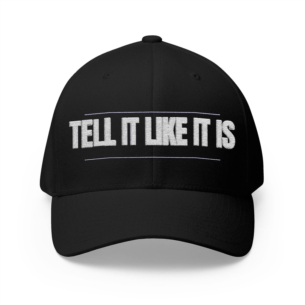 Tell It Like It Is Embroidered Cap - 314 Originals