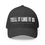 Tell It Like It Is Embroidered Cap - 314 Originals