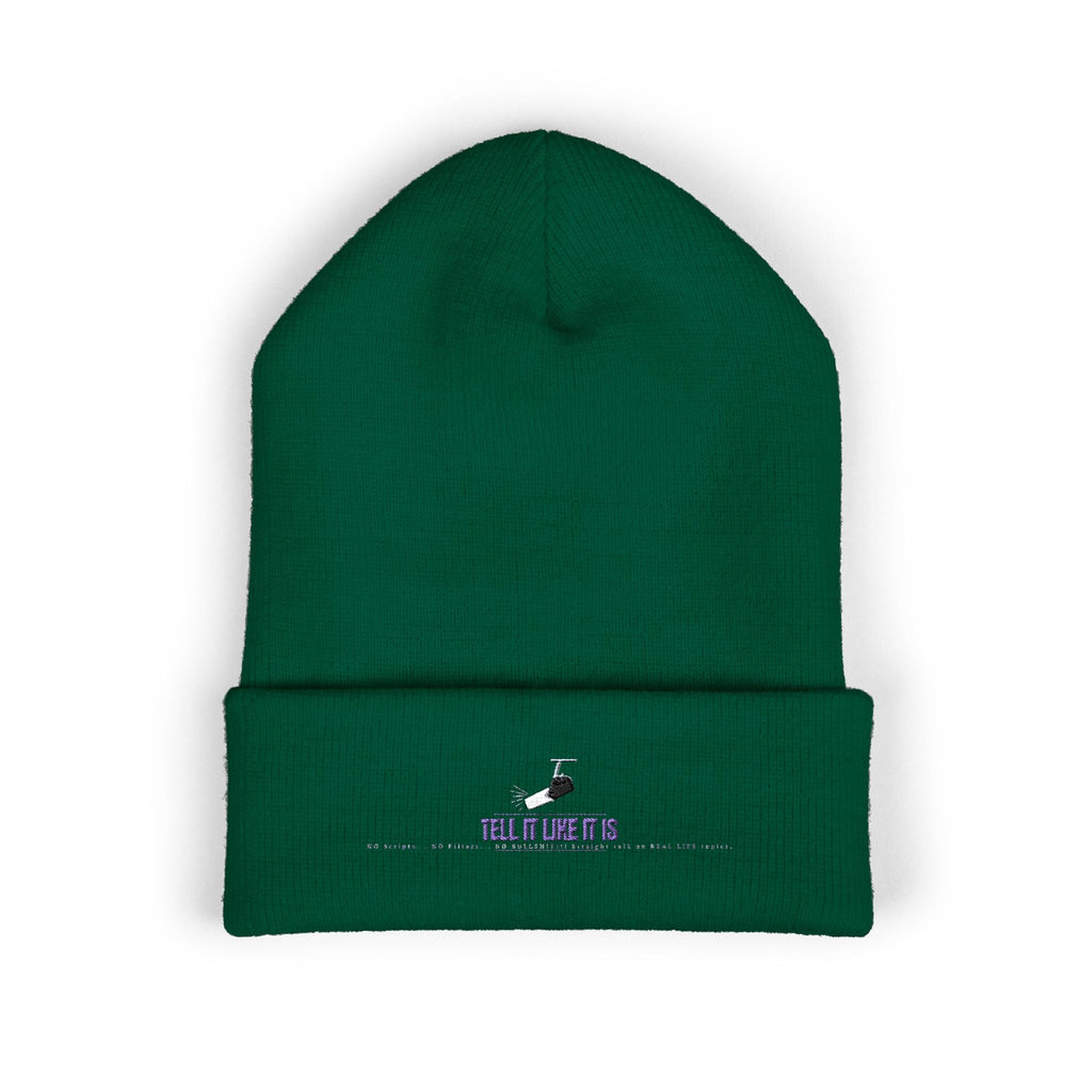 Tell It like It Is -Embroidered Classic Cuffed Beanie - 314 Originals