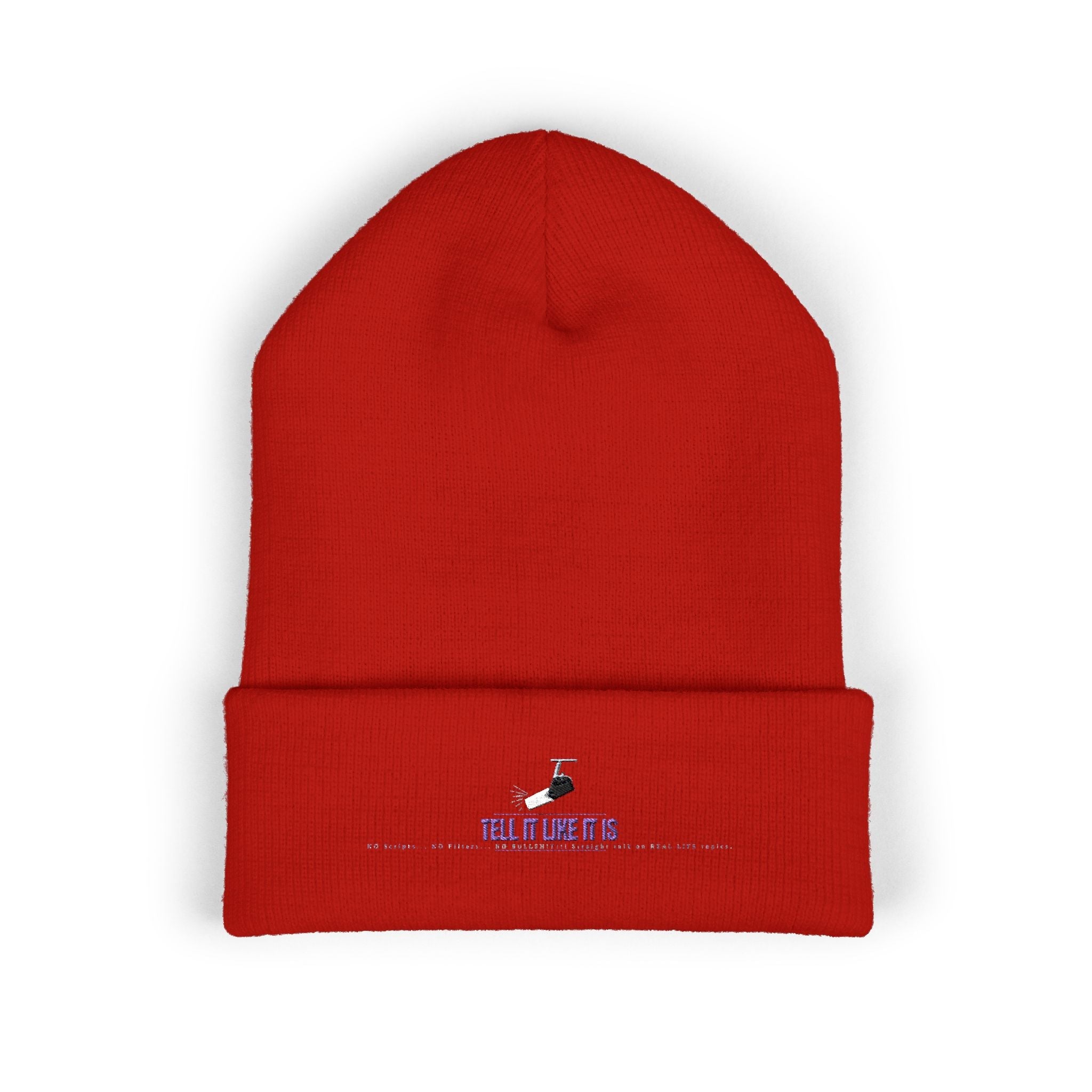 Tell It like It Is -Embroidered Classic Cuffed Beanie - 314 Originals