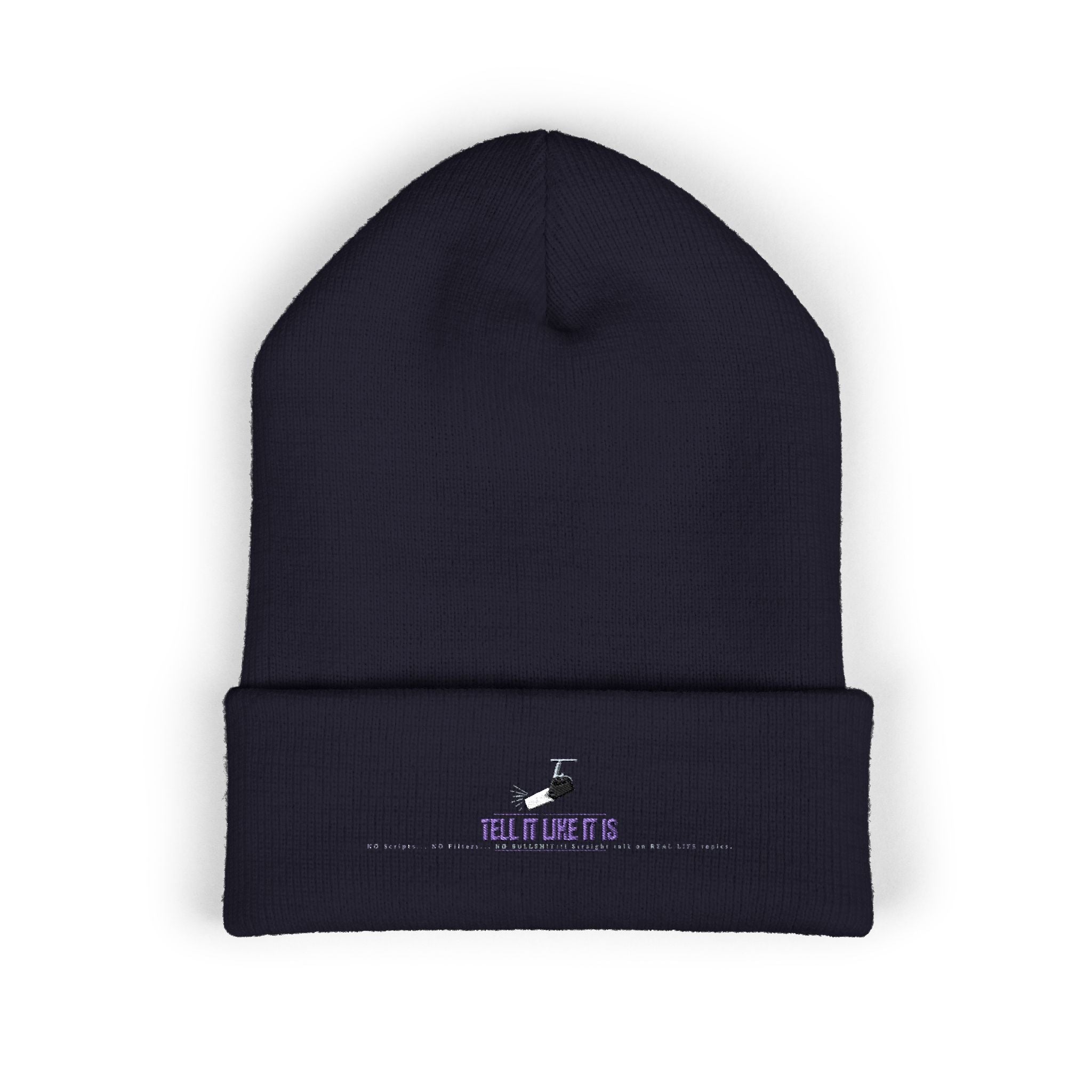 Tell It like It Is -Embroidered Classic Cuffed Beanie - 314 Originals