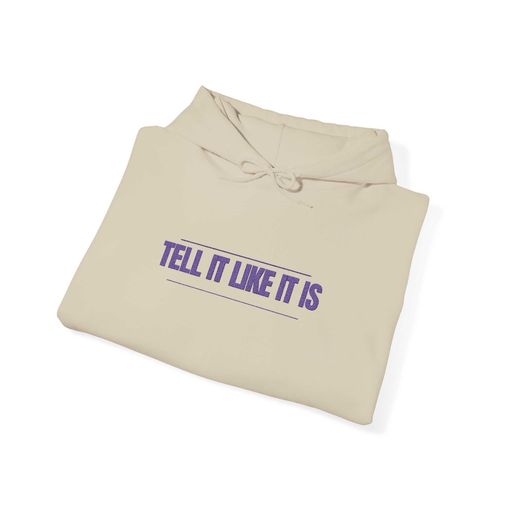 Tell It Like It Is Hoodie — Bold Statement Pullover for Honest, Confident Style - 314 Originals