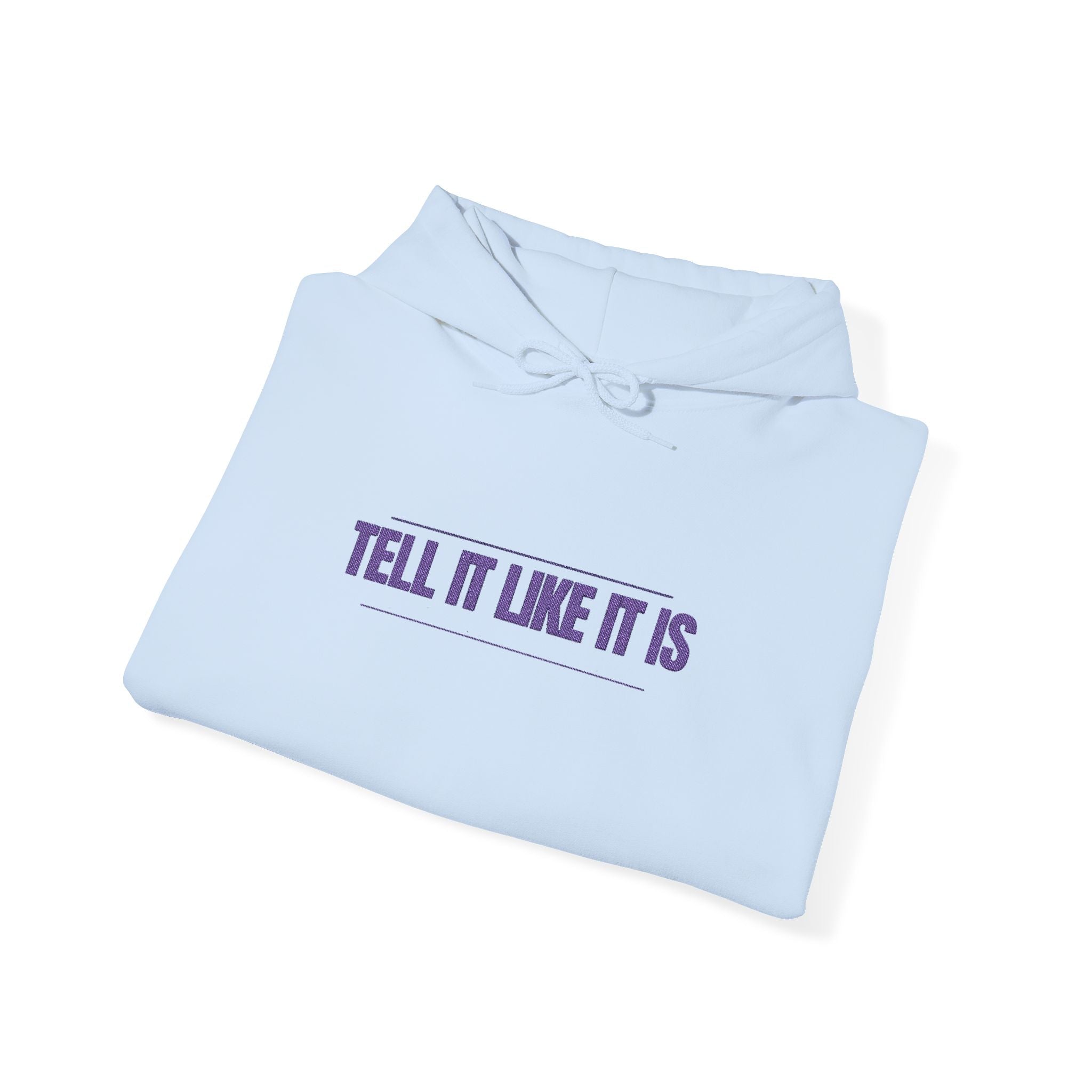 Tell It Like It Is Hoodie — Bold Statement Pullover for Honest, Confident Style - 314 Originals
