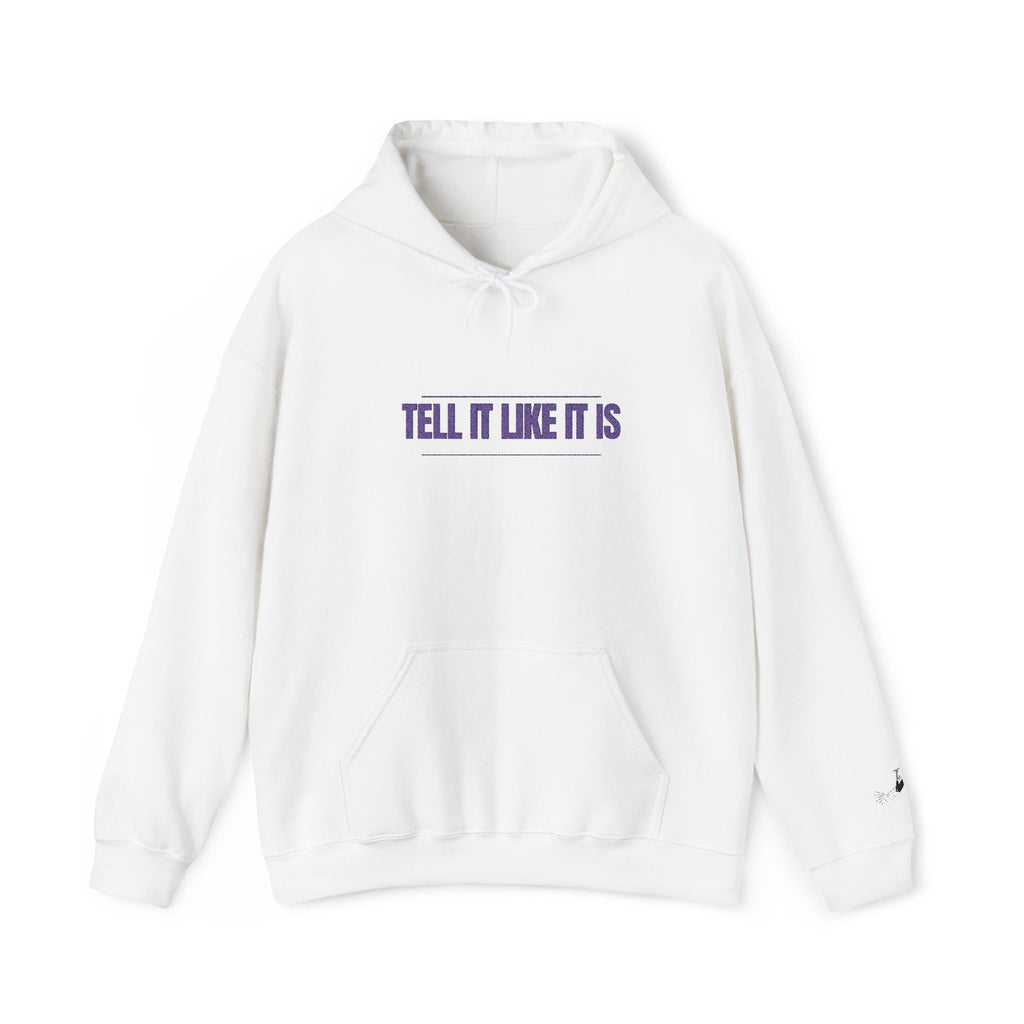 Tell It Like It Is Hoodie — Bold Statement Pullover for Honest, Confident Style - 314 Originals