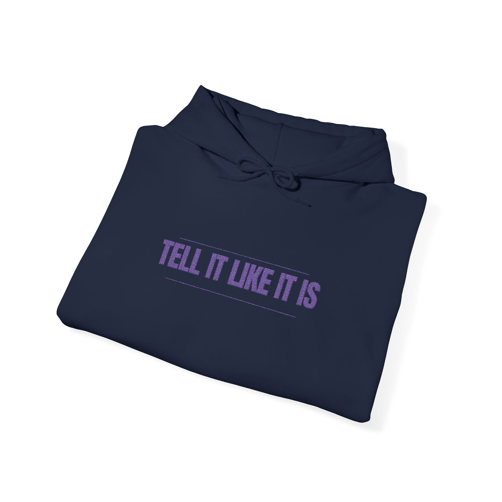 Tell It Like It Is Hoodie — Bold Statement Pullover for Honest, Confident Style - 314 Originals
