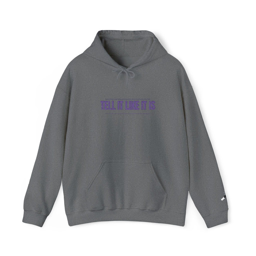 Tell It Like It Is Hoodie — Bold Statement Pullover for Honest, Confident Style - 314 Originals