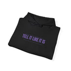 Tell It Like It Is Hoodie — Bold Statement Pullover for Honest, Confident Style - 314 Originals