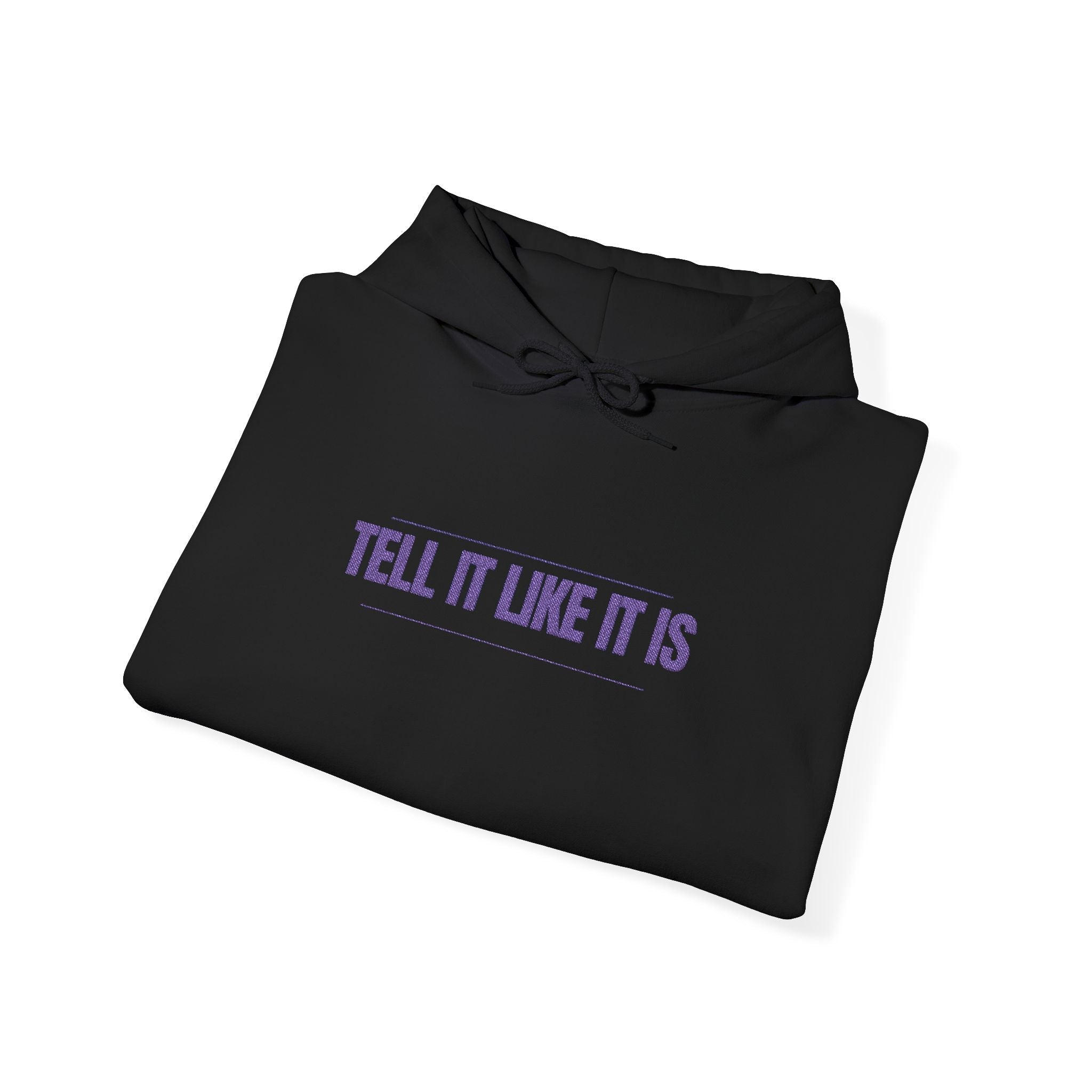 Tell It Like It Is Hoodie — Bold Statement Pullover for Honest, Confident Style - 314 Originals