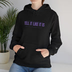 Tell It Like It Is Hoodie — Bold Statement Pullover for Honest, Confident Style - 314 Originals