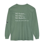 Tell It Like It Is Long Sleeve Tee — "No Scripts... No Filters... No Bullsh*t" Statement Shirt - 314 Originals