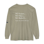 Tell It Like It Is Long Sleeve Tee — "No Scripts... No Filters... No Bullsh*t" Statement Shirt - 314 Originals