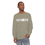 Tell It Like It Is Long Sleeve Tee — "No Scripts... No Filters... No Bullsh*t" Statement Shirt - 314 Originals