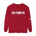 Tell It Like It Is Long Sleeve Tee — "No Scripts... No Filters... No Bullsh*t" Statement Shirt - 314 Originals