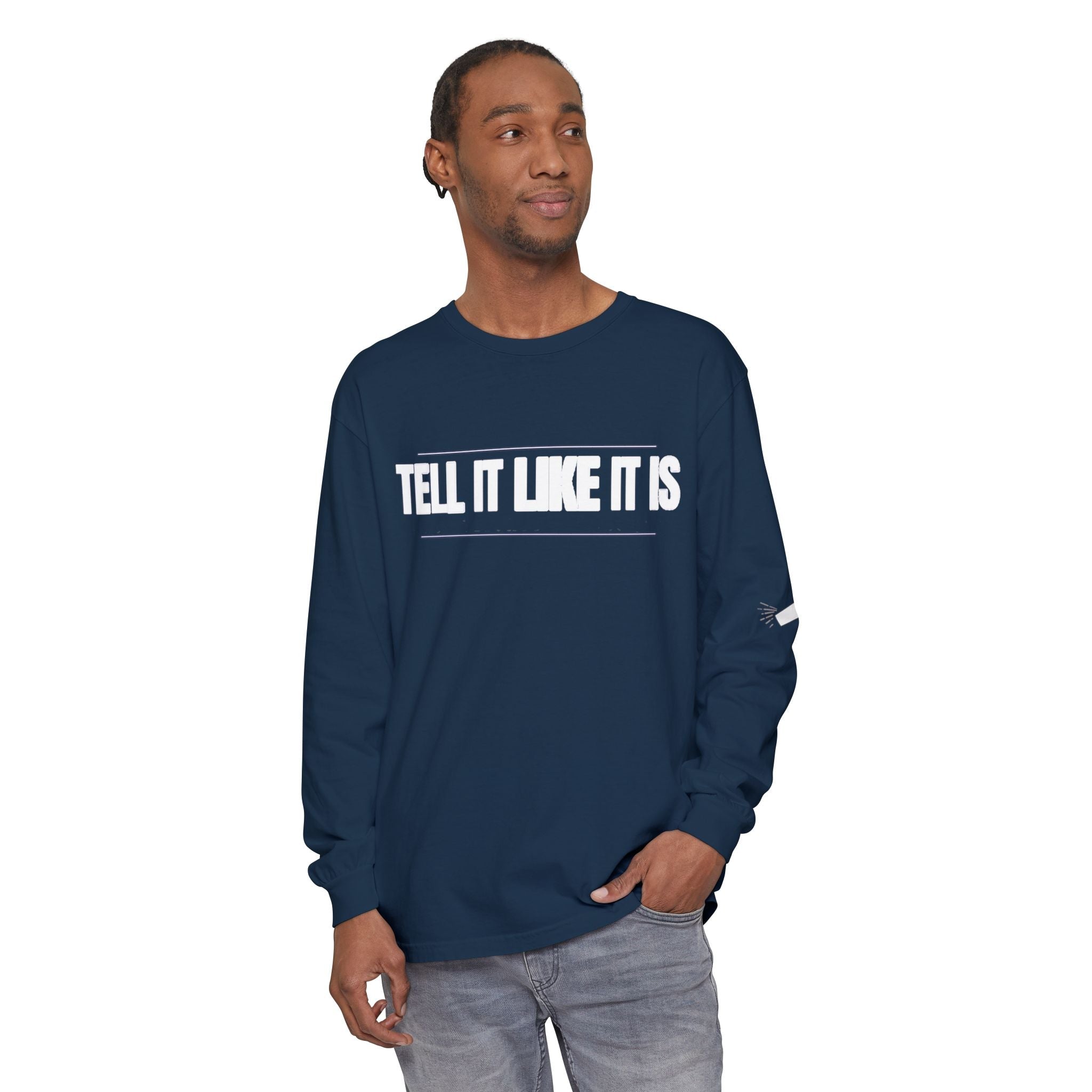 Tell It Like It Is Long Sleeve Tee — "No Scripts... No Filters... No Bullsh*t" Statement Shirt - 314 Originals