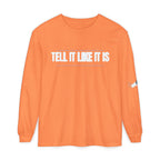 Tell It Like It Is Long Sleeve Tee — "No Scripts... No Filters... No Bullsh*t" Statement Shirt - 314 Originals
