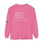 Tell It Like It Is Long Sleeve Tee — "No Scripts... No Filters... No Bullsh*t" Statement Shirt - 314 Originals
