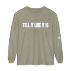 Tell It Like It Is Long Sleeve Tee — "No Scripts... No Filters... No Bullsh*t" Statement Shirt - 314 Originals