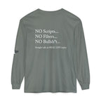 Tell It Like It Is Long Sleeve Tee — "No Scripts... No Filters... No Bullsh*t" Statement Shirt - 314 Originals
