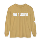 Tell It Like It Is Long Sleeve Tee — "No Scripts... No Filters... No Bullsh*t" Statement Shirt - 314 Originals