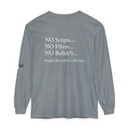 Tell It Like It Is Long Sleeve Tee — "No Scripts... No Filters... No Bullsh*t" Statement Shirt - 314 Originals