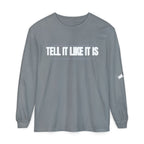 Tell It Like It Is Long Sleeve Tee — "No Scripts... No Filters... No Bullsh*t" Statement Shirt - 314 Originals