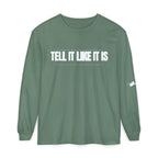 Tell It Like It Is Long Sleeve Tee — "No Scripts... No Filters... No Bullsh*t" Statement Shirt - 314 Originals