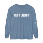 Tell It Like It Is Long Sleeve Tee — "No Scripts... No Filters... No Bullsh*t" Statement Shirt - 314 Originals