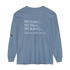 Tell It Like It Is Long Sleeve Tee — "No Scripts... No Filters... No Bullsh*t" Statement Shirt - 314 Originals