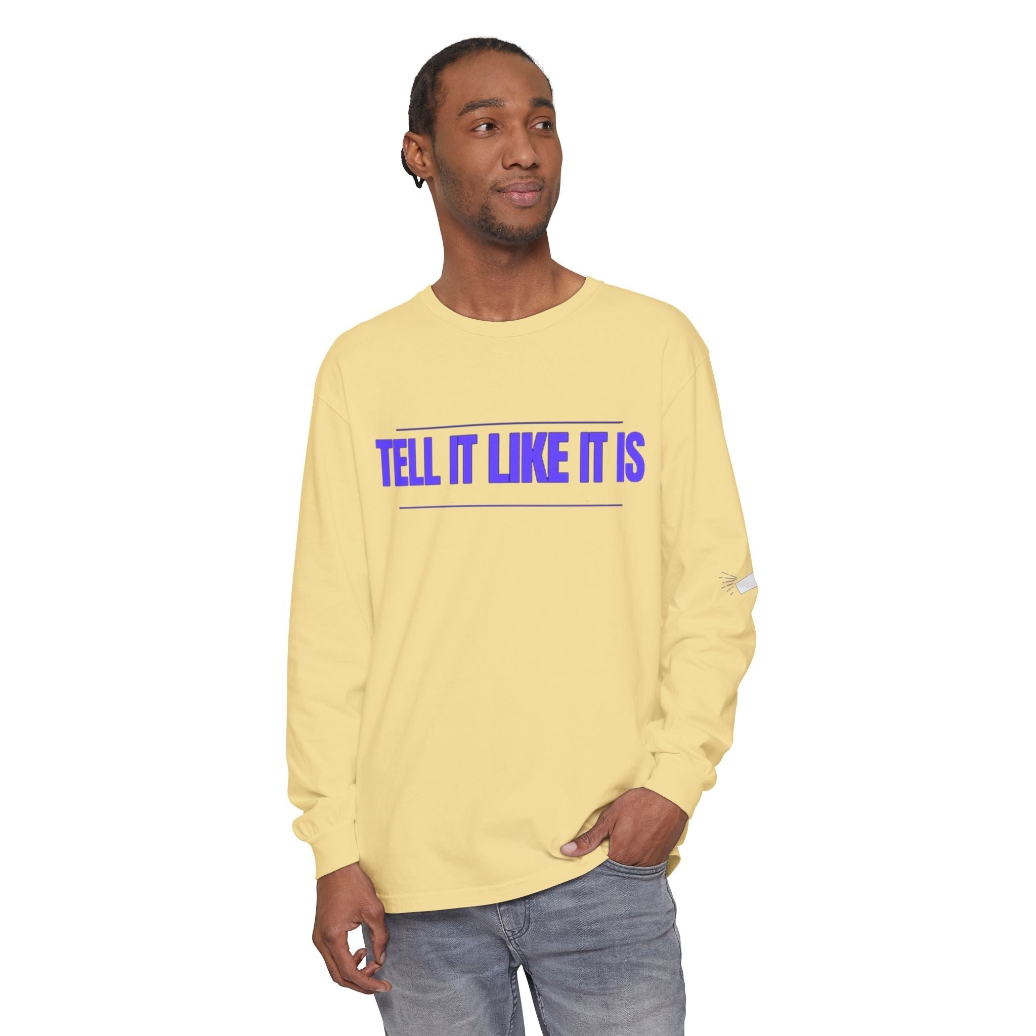 Tell It Like It Is Long Sleeve Tee — "No Scripts... No Filters... No Bullsh*t" Statement Shirt - 314 Originals