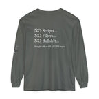Tell It Like It Is Long Sleeve Tee — "No Scripts... No Filters... No Bullsh*t" Statement Shirt - 314 Originals