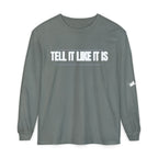 Tell It Like It Is Long Sleeve Tee — "No Scripts... No Filters... No Bullsh*t" Statement Shirt - 314 Originals