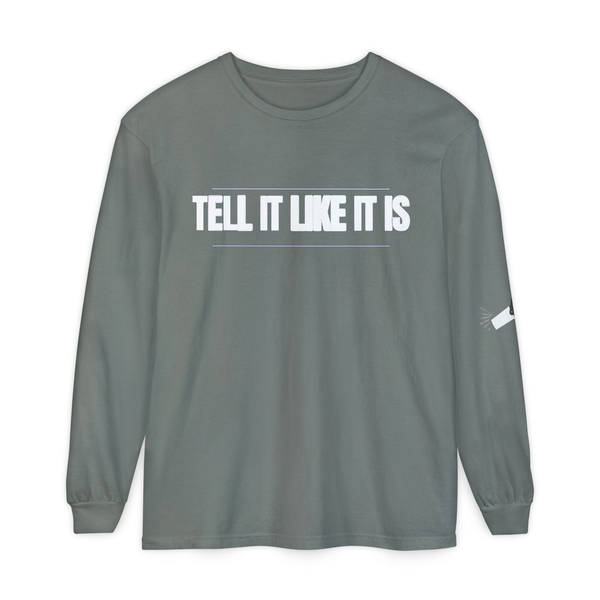 Tell It Like It Is Long Sleeve Tee — "No Scripts... No Filters... No Bullsh*t" Statement Shirt - 314 Originals