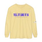 Tell It Like It Is Long Sleeve Tee — "No Scripts... No Filters... No Bullsh*t" Statement Shirt - 314 Originals