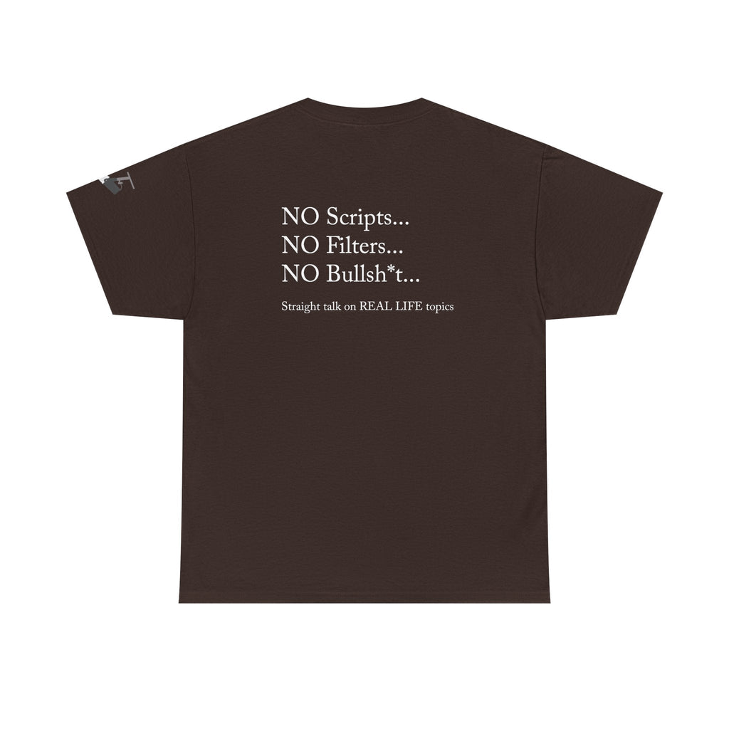 Tell It Like It Is Podcast — Bold Statement Graphic T‑Shirt ("No Scripts… No Filters… No Bullsh*t") - 314 Originals