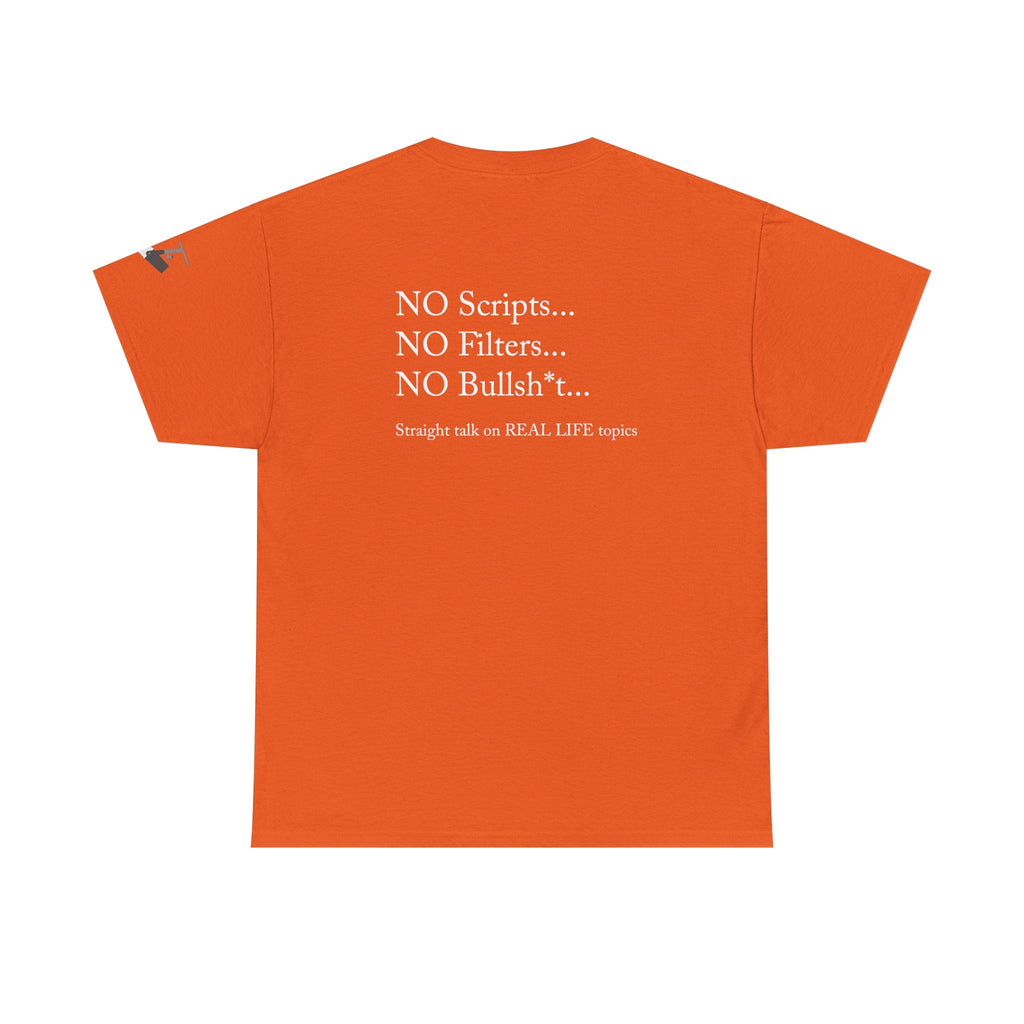 Tell It Like It Is Podcast — Bold Statement Graphic T‑Shirt ("No Scripts… No Filters… No Bullsh*t") - 314 Originals