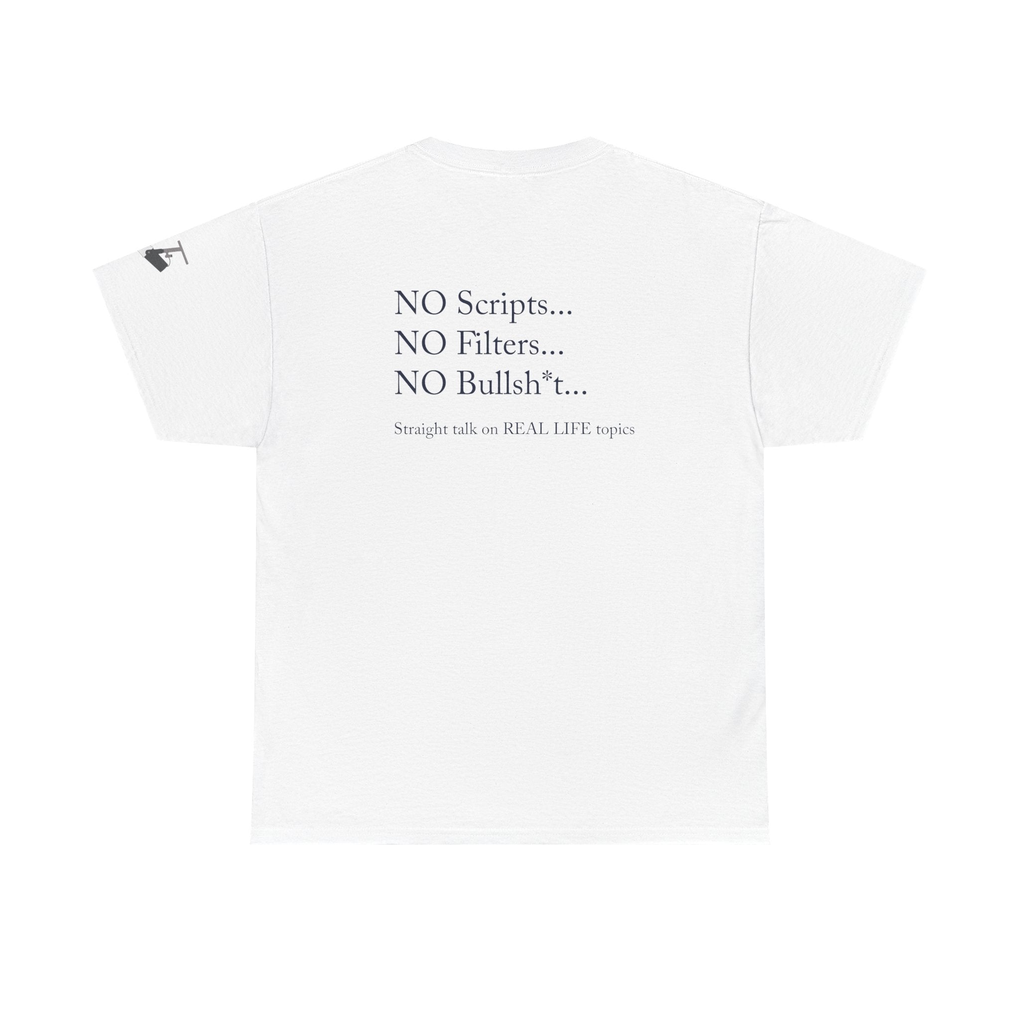 Tell It Like It Is Podcast — Bold Statement Graphic T‑Shirt ("No Scripts… No Filters… No Bullsh*t") - 314 Originals