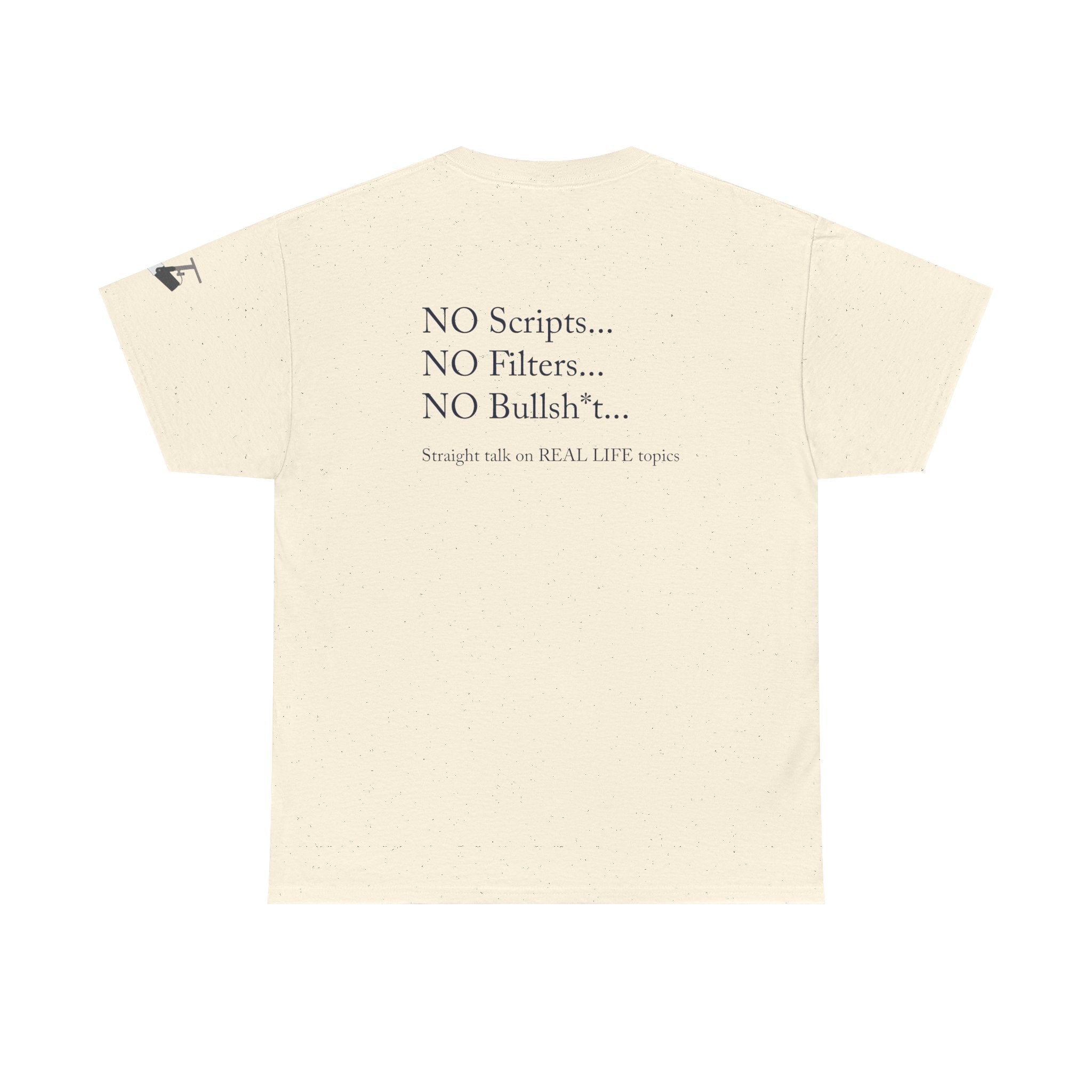 Tell It Like It Is Podcast — Bold Statement Graphic T‑Shirt ("No Scripts… No Filters… No Bullsh*t") - 314 Originals